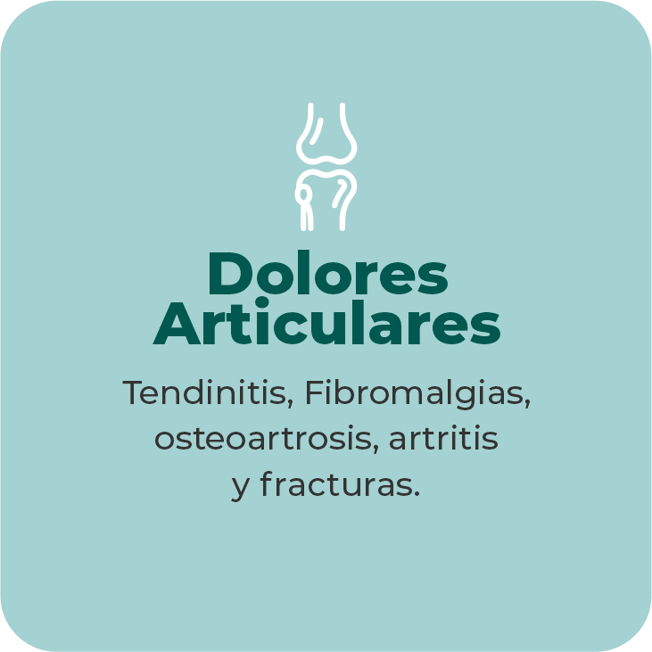 Tendinitis, Fibromalgias, osteoartrosis, artritis y fracturas.